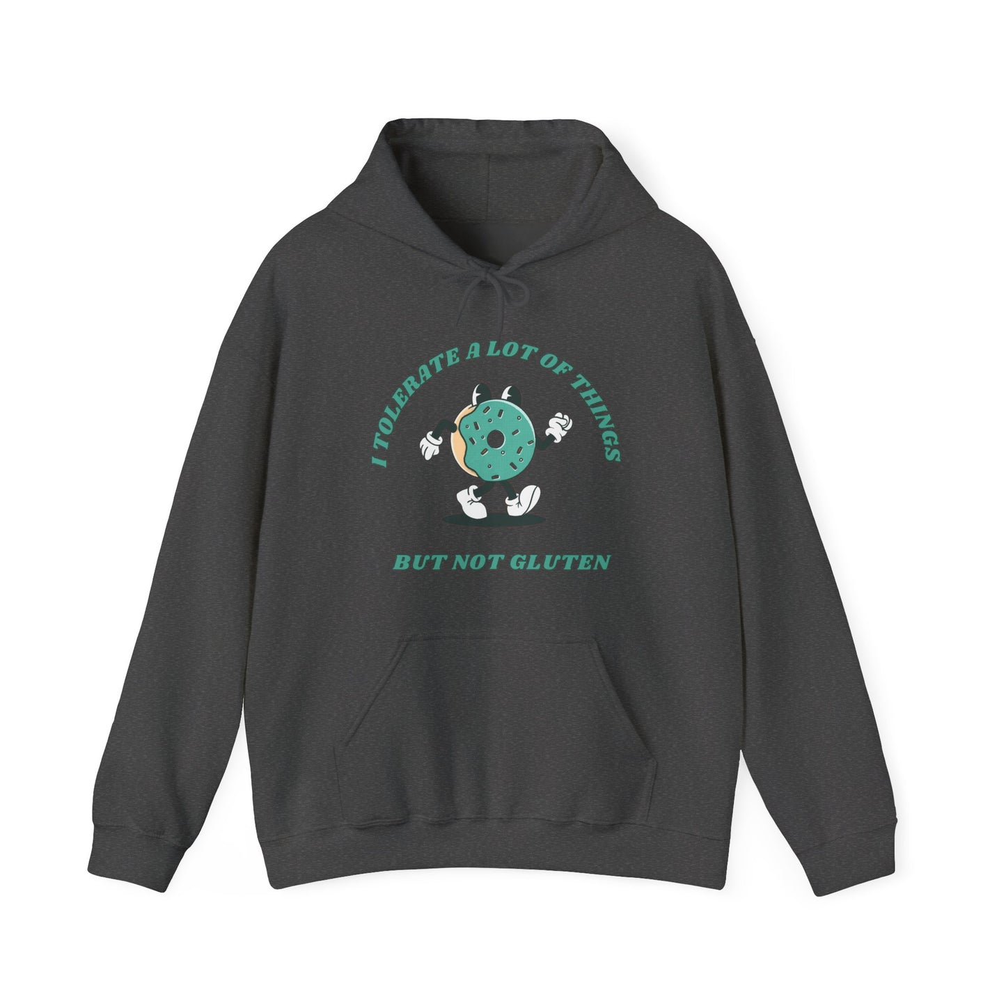 I Tolerate A Lot Of Things But Not Gluten Hoodie | Unisex Hooded Sweatshirt | Celiac Gift