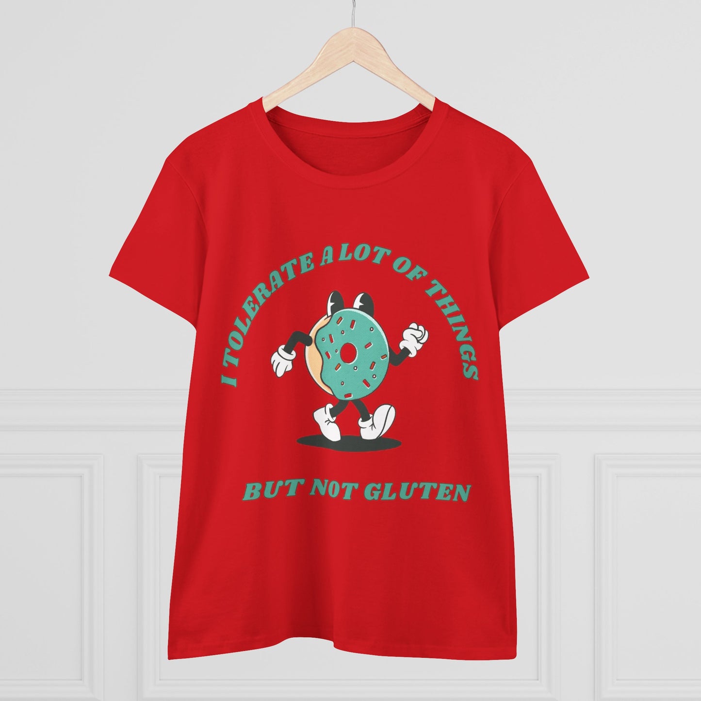 I Tolerate A Lot Of Things But Not Gluten Women's Shirt | Gluten Free Tee