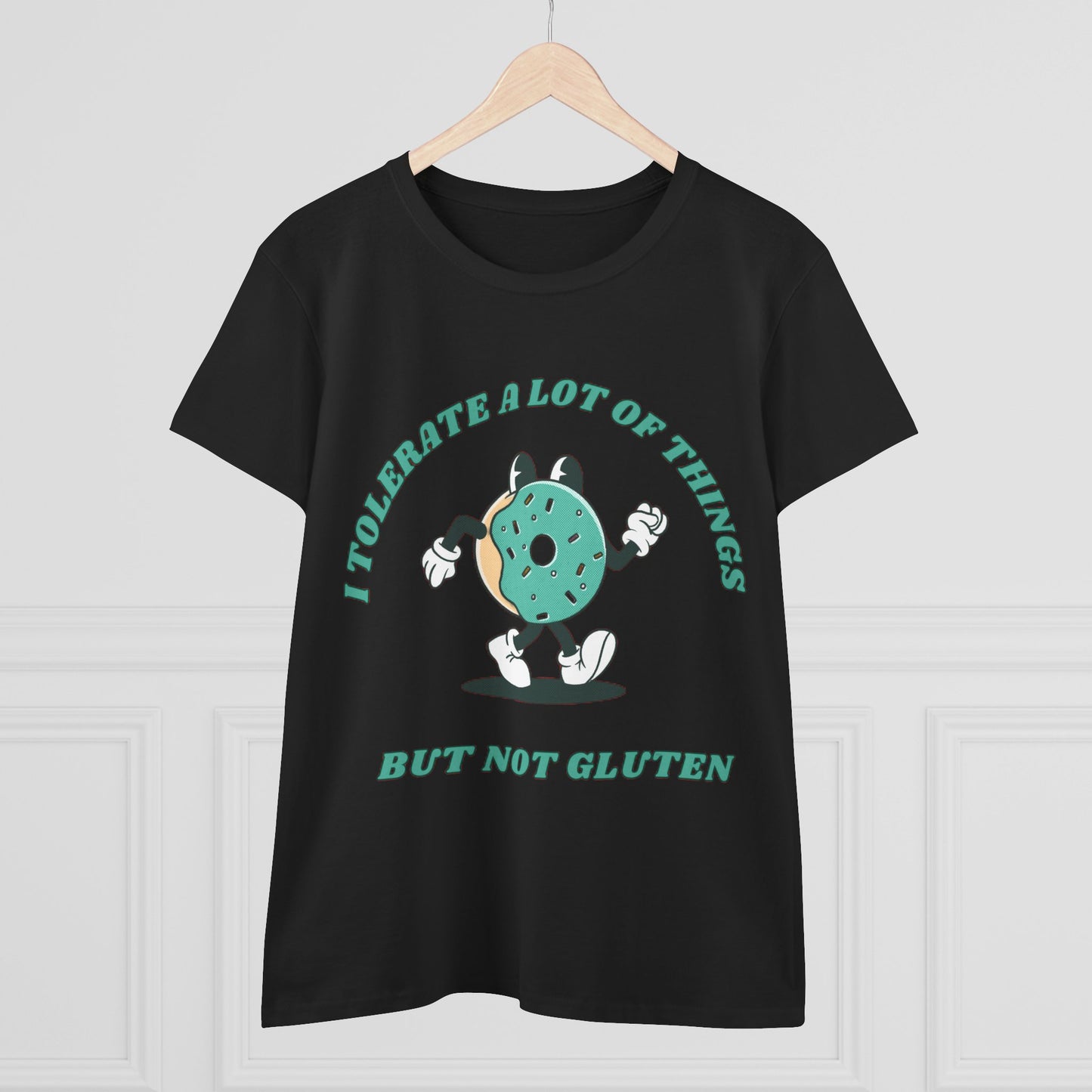 I Tolerate A Lot Of Things But Not Gluten Women's Shirt | Gluten Free Tee