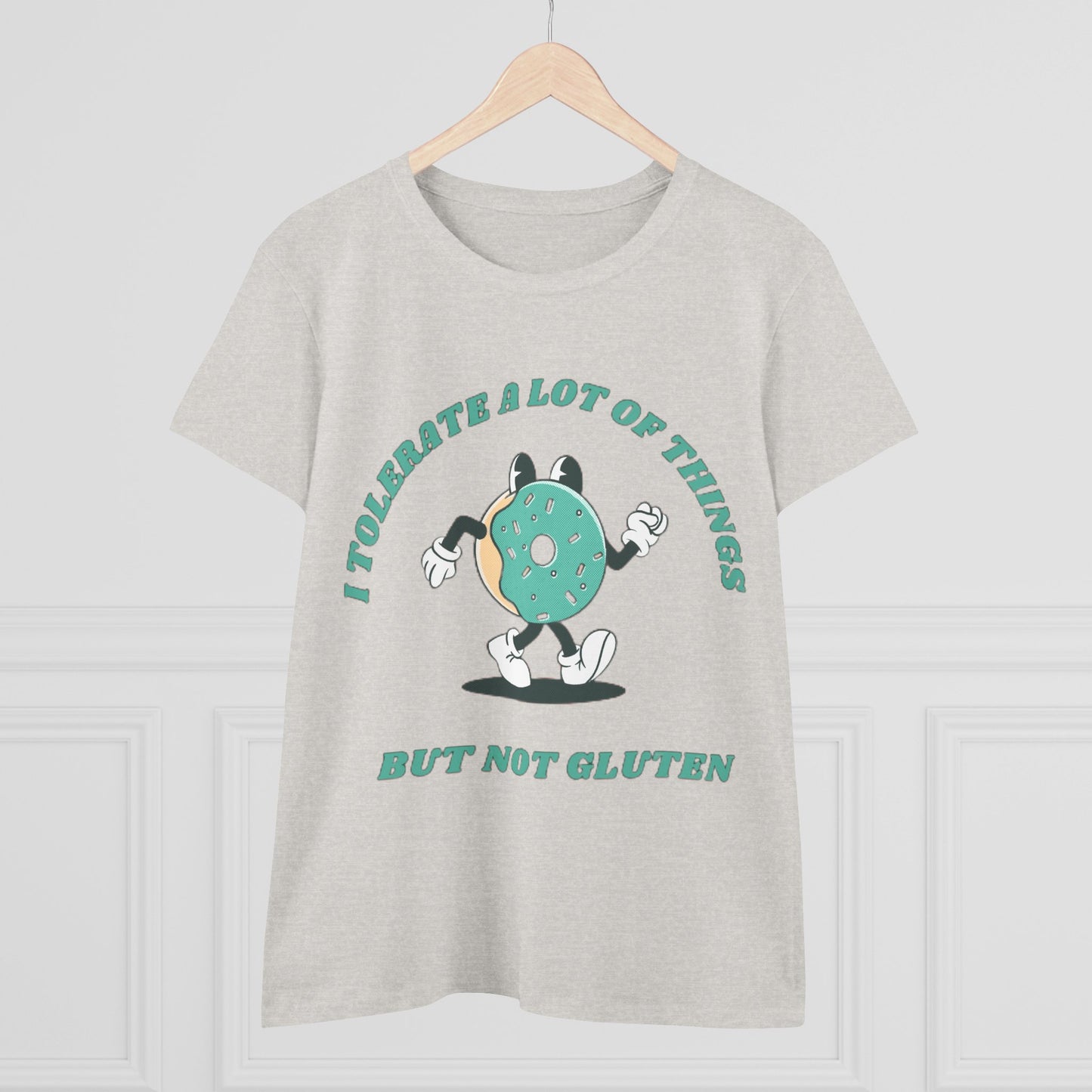 I Tolerate A Lot Of Things But Not Gluten Women's Shirt | Gluten Free Tee