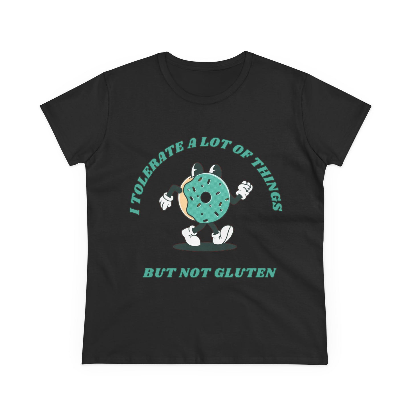 I Tolerate A Lot Of Things But Not Gluten Women's Shirt | Gluten Free Tee