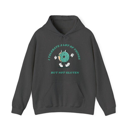I Tolerate A Lot Of Things But Not Gluten Hoodie | Unisex Hooded Sweatshirt | Celiac Gift