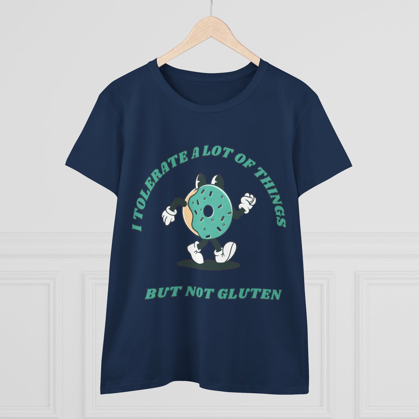 I Tolerate A Lot Of Things But Not Gluten Women's Shirt | Gluten Free Tee
