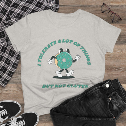 I Tolerate A Lot Of Things But Not Gluten Women's Shirt | Gluten Free Tee