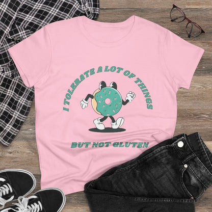 I Tolerate A Lot Of Things But Not Gluten Women's Shirt | Gluten Free Tee