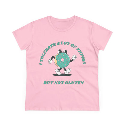 I Tolerate A Lot Of Things But Not Gluten Women's Shirt | Gluten Free Tee