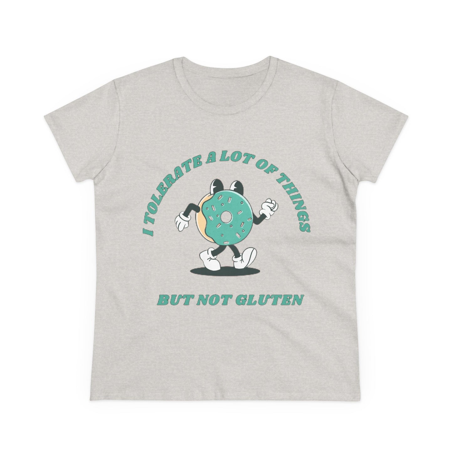 I Tolerate A Lot Of Things But Not Gluten Women's Shirt | Gluten Free Tee