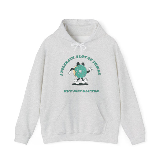 I Tolerate A Lot Of Things But Not Gluten Hoodie | Unisex Hooded Sweatshirt | Celiac Gift