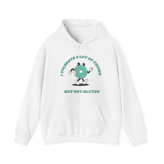 I Tolerate A Lot Of Things But Not Gluten Hoodie | Unisex Hooded Sweatshirt | Celiac Gift